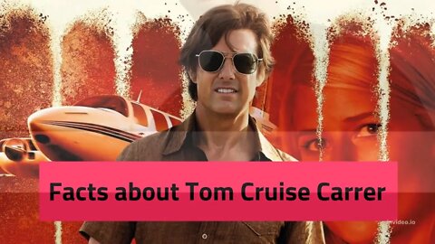 Facts about Tom Cruise Carrer