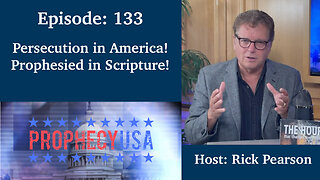 Live Podcast Ep. 133 - Persecution in America! Prophesied in Scripture!
