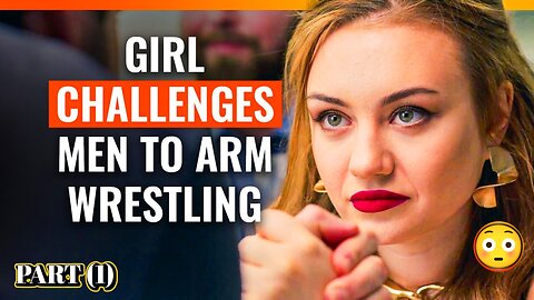 PART 1 Watch as a Fearless Woman Takes on Men in Arm Wrestling Challenges!"