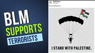 BLM Supports the Nazi Actions Taken by Hamas