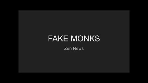Zen News - Fake Monks