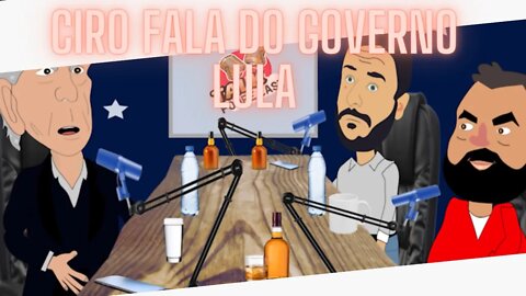 Ciro Fala do governo Lula