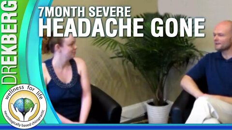 Severe Headache Relief - 7 Month Headache Gone - 2 Chiropractic Visits