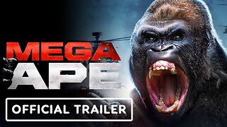 Mega Ape Official Trailer