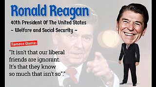 President Ronald Reagan on Welfare and Social Security