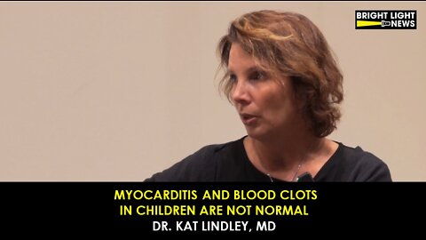 [INTERVIEW] Myocarditis and Blood Clots in Children Are Not Normal -Dr. Kat Lindley, MD