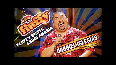 Fluffy Visits Saudi Arabia - Gabriel Iglesias (from Aloha Fluffy: Gabriel Iglesias Live from Hawaii) | Stand Up Comedy