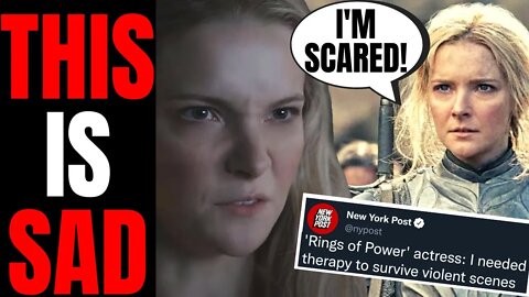 Amazon Rings Of Power Actress Needed THERAPY To Get Through Violent Action Scenes | This Is Pathetic