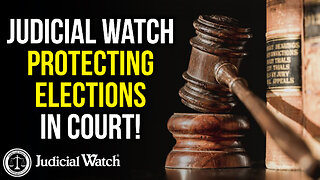 FITTON: Judicial Watch PROTECTING Elections in Court!