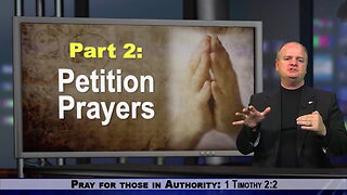 Prayer, Part 2: Petition Prayers