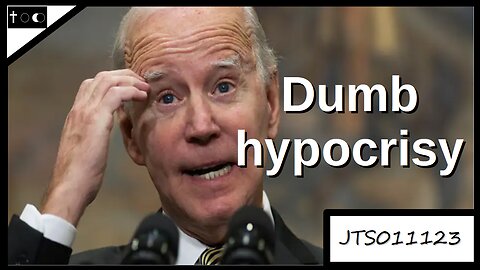 Dumb hypocrisy - JTS011123