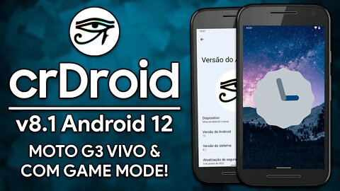ROM crDroid v8.1 | Android 12 | Game Mode, MIUI Camera e 120FPS Nos JOGOS! MOTO G3 NÃO MORREU!!!
