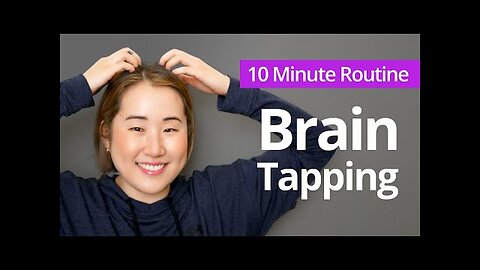 BRAIN TAPPING for Headaches, Migraines, Brain Fog - 10 Minute Daily Routines