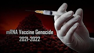 MRNA 'VACCINE' GENOCIDE 2021-2022: Testimonials from the Victims and Medical Staff-HARD TO WATCH