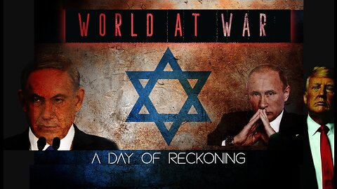 World At WAR with Dean Ryan 'A Day of Reckoning'