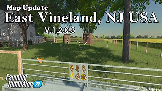 Map Update | East Vineland, NJ USA | V.1.2.0.3 | Farming Simulator 22