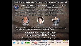 🔴 LIVE Oct. 17, 2023 8 PM ET: TAP Forum: When is Too Much Technology Too Much?