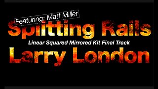 Larry London: Mirrored Drumset Drum Track - Splitting Rails