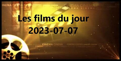 Les films du jour = 2023-07-07