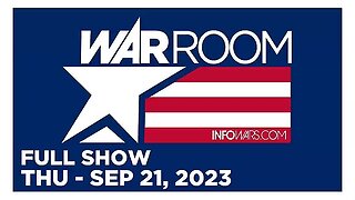 WAR ROOM (Full Show) 09_21_23 Thursday