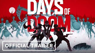 Days of Doom - Official Launch Trailer