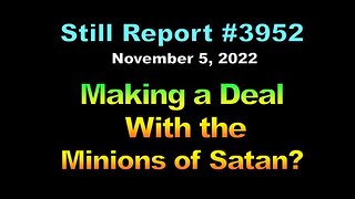 Making a Deal With the Minions of Satan?, 3952
