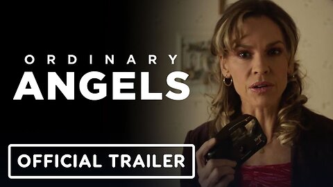 Ordinary Angels - Official Trailer