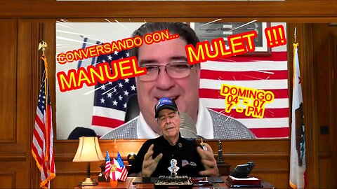 CONVERSANDO CON MANUEL MULET 04.07 - 7 PM