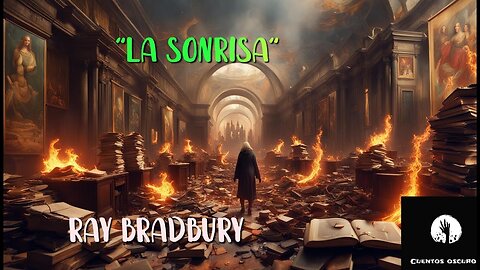 "La sonrisa" de Ray Bradbury