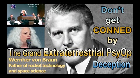 Dr. Carol Rosin on Wernher von Braun (2001, National Press Club Washington DC): NASA's Hoax Extraterrestrial Threat Deception to Weaponize Space + Extra Corroborating Empirical Footage