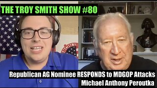 AG Nominee Michael Anthony Peroutka RESPONDS to MDGOP ATTACKS! The Troy Smith Show #80