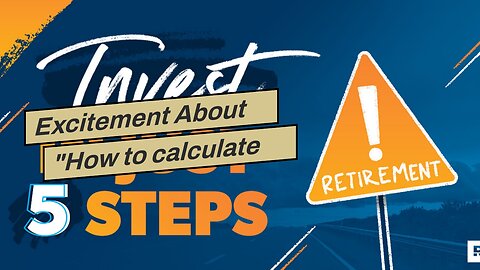 Excitement About "How to calculate your retirement investment goals"