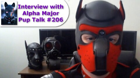 Pup Talk S02E06 with Pup Alphamajor47 (Recorded 2/21/2018)