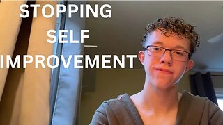 Quitting self-improvement