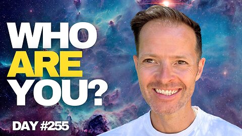 Who Are You? - Day #255
