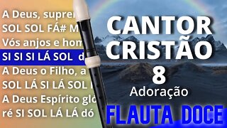 Cantor Cristão 8 - Adoração - Cifra melódica