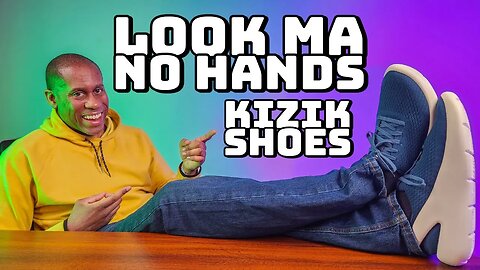 Kizik No Hands Shoes The Easist Shoes To Put And Take Off