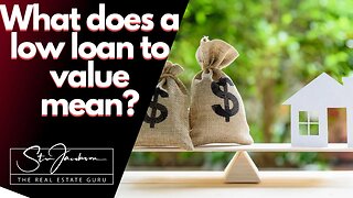 What does a low loan to value ration mean? -- Daily real estate practice exam question