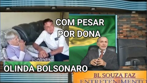 O ADEUS A MÃE DE BOLSONARO, FORÇA BOLSONARO.