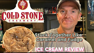 Cold Stone Creamery: Stuck Together like Caramel and Fudge