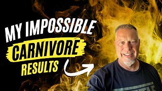 My impossible carnivore diet results
