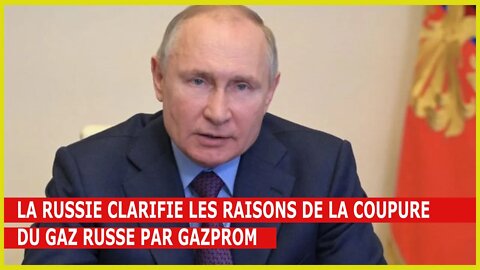 🔴La Russie clarifie les raisons de la coupure du gaz Russe par GazProm