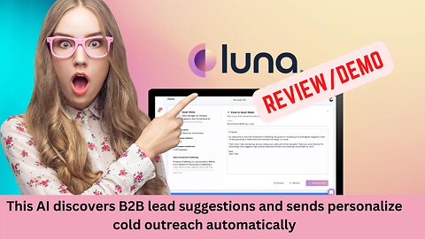 Luna Review 2022 - Use Ai to generate leads and send cold email automatically