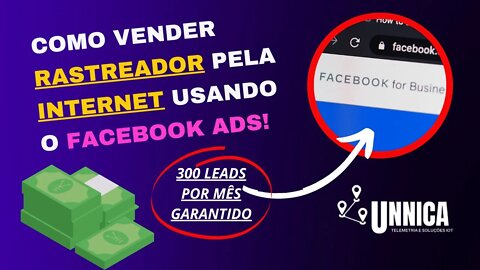 COMO VENDER RASTREADOR PELA INTERNET (em 2022) USANDO O FACEBOOK ADS! #300leadspormes
