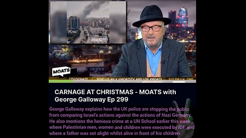 Clip From MOATS Episode 299, Carnage At Christmas, with George Galloway