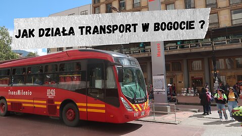 Problemy z transportem publicznym w Bogocie⏐TRANSMILENIO⏐KOLUMBIA🇨🇴 w 2022