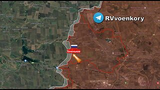 HEADLINES - Tonenkoye came under full Russian control, Collapse of the Ukrainian defense line