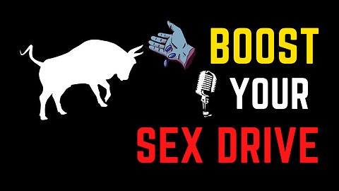 5 Key Factors to Fix and Boost Your Sex Drive (Ep.3)