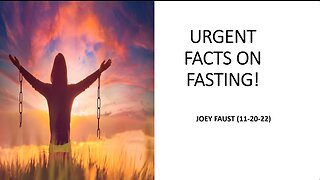 Urgent Facts on Fasting!