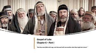 Gospel of Luke | Chapter 6 (rule followers) | Part I